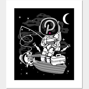 Astronaut Fishing Polkadot DOT Coin To The Moon Crypto Token Cryptocurrency Blockchain Wallet Birthday Gift For Men Women Kids Posters and Art